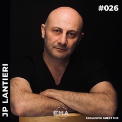 EMA Podcast #026 - Exclusive Guest Mix | JP LANTIERI.