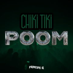 CHIKI TIKI POOM (Q REMIX)