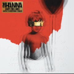 Rihanna - Needed Me