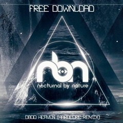 **FREE DOWNLOAD** 0800 Heaven - Nocturnal By Nature (Hardcore Remix)