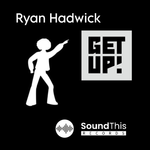Ryan Hadwick - Get Up (Original)