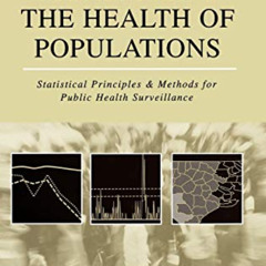 free EBOOK ✅ Monitoring the Health of Populations: Statistical Principles and Methods