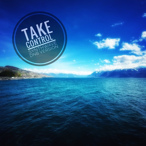 Take Control (DnB version)