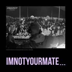 IMNOTYOURMATE - (Riot Code Takeover)