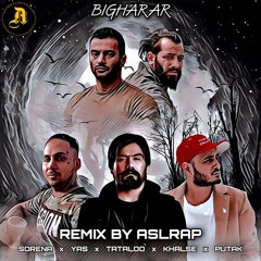 remix sorena&yas&tataloo&khalse&putak-bigharar