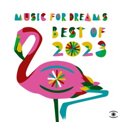 Music For Dreams, Best Of 2023 (Full Comp) - 0330