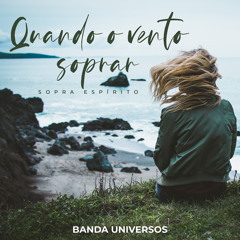 Quando O Vento Soprar (Sopra Espírito) (Playback Com Coro)