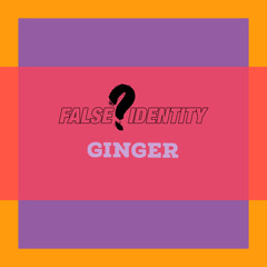 Riton Ft Kah-lo-Ginger [False Identity Edit] [FREE DOWNLOAD]