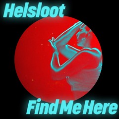 Premiere: Helsloot - Find Me Here [Get Physical]