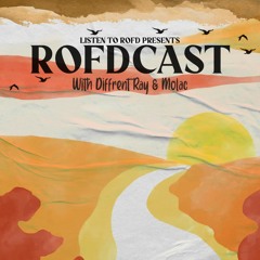 Rofdcast 88 - Different Ray & Molac