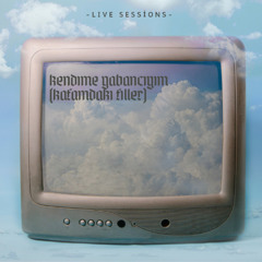 INFERNUS B SIDE : Kendime Yabancıyım -Live Sessions-