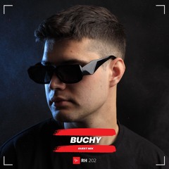 Buchy - RH202 Guest Mix #402