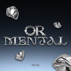 OR MENTAL
