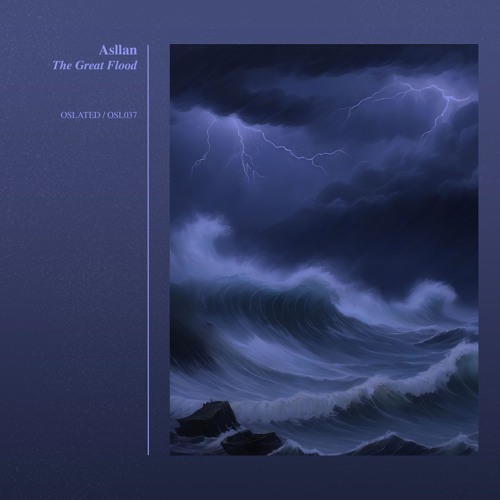 Asllan - The Great Flood [OSL037]