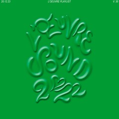 LOEUVRE STORE PLAYLIST: EPISODE 30 - 12.20.23