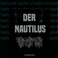 Of Dolls And Murder Podcast #42 - Der Nautilus [ODMP42]