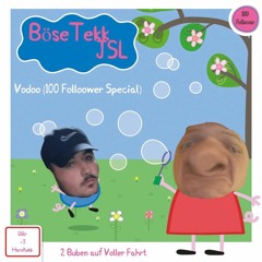 Voodoo mit Bösetekk (100 follower Special)