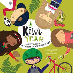 Read KINDLE √ A Kiwi Year: Twelve Months in the Life of New Zealand's Kids (A Kids' Y