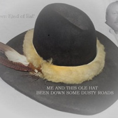 My Own Kind of Hat