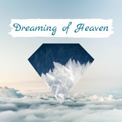 Dreaming of heaven
