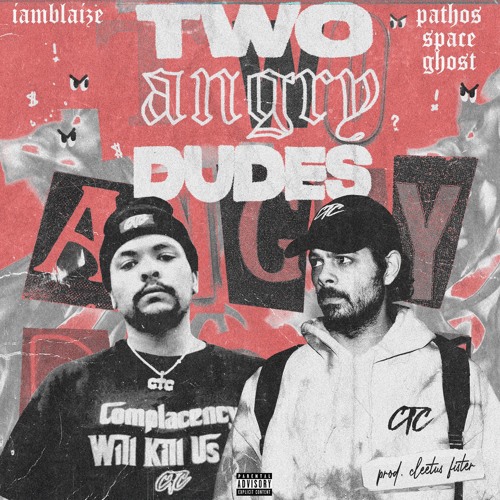 Two Angry Dudes Feat. IamBLAIZE (Prod. CLEETUS FISTER)