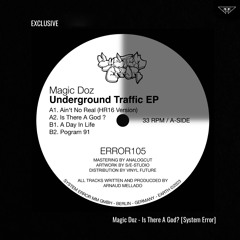 exclusive | Magic Doz - Is There A God? | System Error