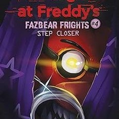 *$ Five Nights at Freddy’s: Fazbear Frights #4 BY: Scott Cawthon (Author),Andrea Waggener (Auth