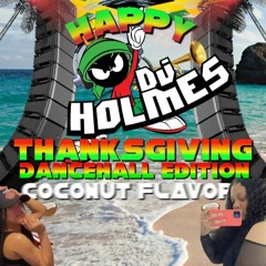 Happy ThanksGiving Vibez (Dancehall Editon) - DJHolmesNyc