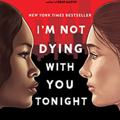[Get] KINDLE 💓 I'm Not Dying with You Tonight by  Kimberly Jones &  Gilly Segal EPUB