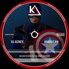 DJ Asney - American (Original Mix) My New Preview For Vulkano Records