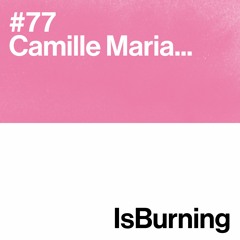 Camille Maria... Is Burning #77
