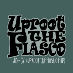 JID - GZ (Uproot the Fiasco Flip) Free DL