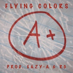 Flying Colors Prod.(Eazy-A & RG)