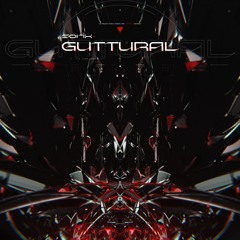 guttural [1K FREEBIE]