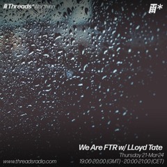 We Are FTR w/ Lloyd Tate (*Worthing) -21-Mar-24
