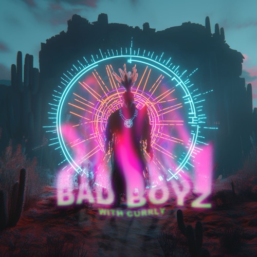 CURRLY & INDIGENOUS - BAD BOYZ