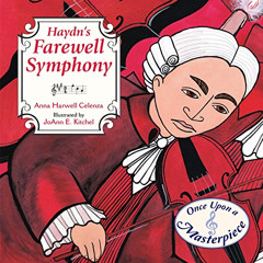 [Access] KINDLE 💗 Haydn's Farewell Symphony (Once Upon a Masterpiece) by  Anna Harwe