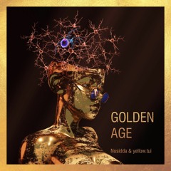 Golden Age (with yellow.tui)