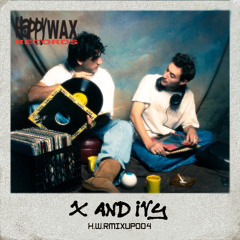 H.W.R MIXUP #4 - XandIvy