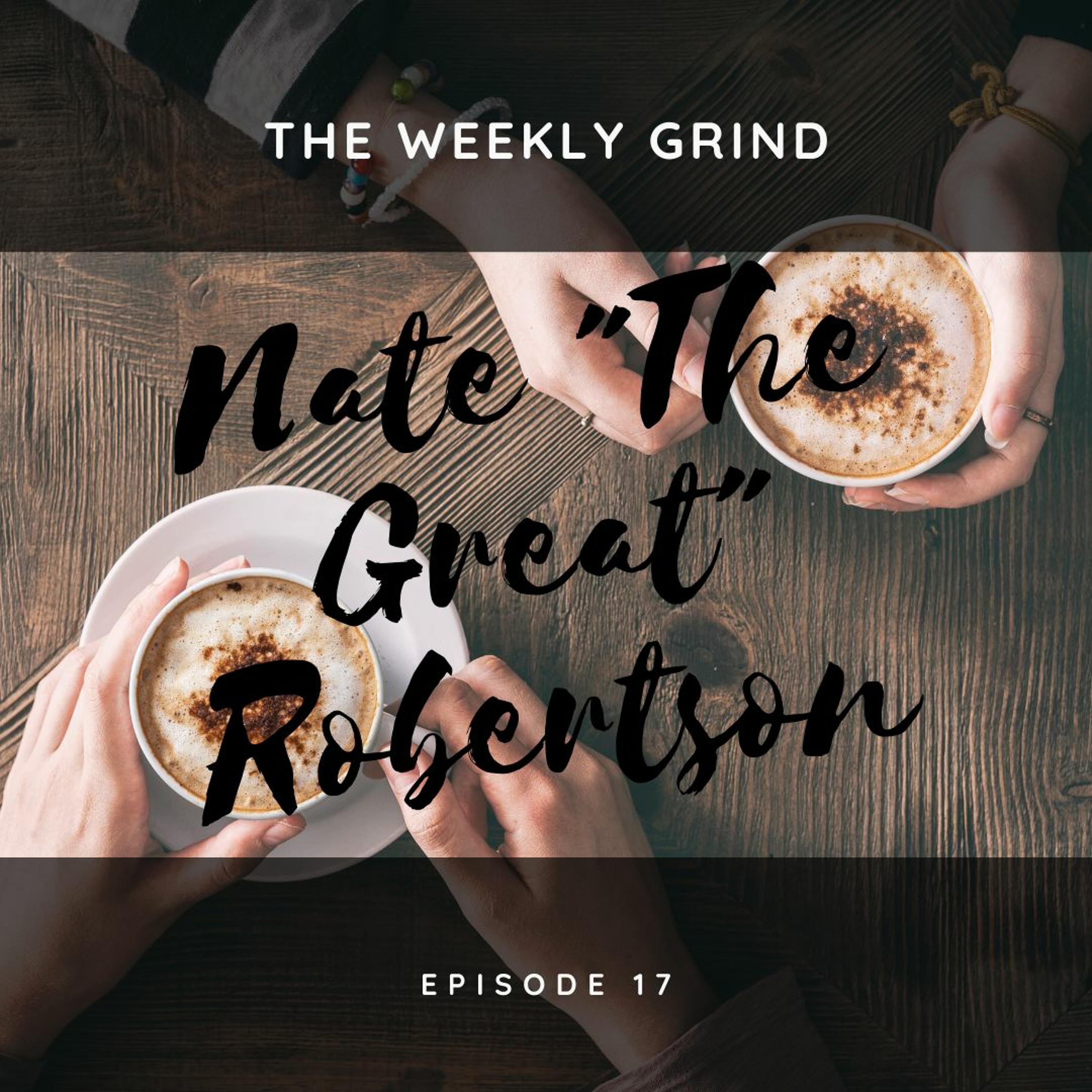 The Weekly Grind