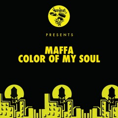 Maffa - Color Of My Soul