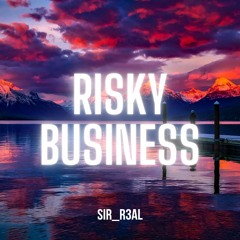 Risky Business