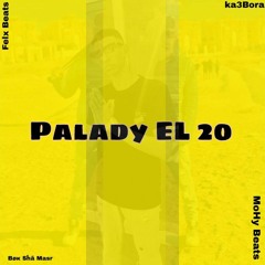 تراك [ بلدي العشرين ] كعبوره مع فيلكس بيتس  Palady EL 20 Ka3aBora (Prod.Felx Betas)