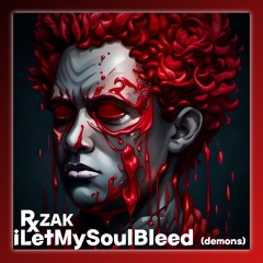 DEEP! "I Let My Soul Bleed (demons)" prodbyallegacy - Rx ZaK | Kendrick Lamar/ BackPack/ Conscious