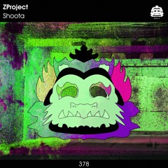 ZProject - Shoota [PZC378]
