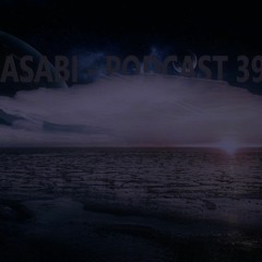 Wasabi - Podcast 391