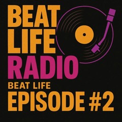 BEAT LIFE - Radio #2