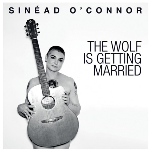SINEAD O'CONNOR: The Wolf Is Getting Married (Carl Tio & Morjac Mix)[2012]