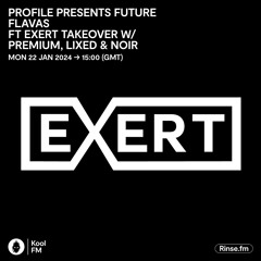 Exert Records Takeover - Kool FM - Lixed