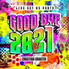 Good - Bye - 2021 - Mix
